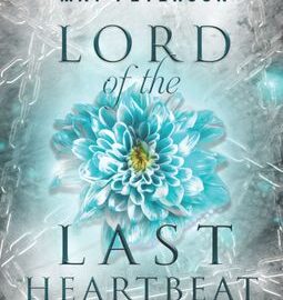 The book cover of Lord of the Last Heartbeat by May Peterson. A blue flower surrounded by white and silver chains.