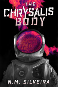 The cover of 'The Chrysalis Body' by N.M Silveira. It shows a person in a traditional space suit with a pink/purple smoke-like plume in the background and filling the helmet of the suit.